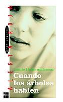 CUANDO LOS ARBOLES HABLEN | 9788434880320 | HALSE ANDERSON, LAURIE | Llibreria L'Illa - Llibreria Online de Mollet - Comprar llibres online
