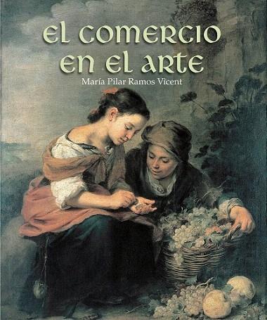 COMERCIO EN EL ARTE, EL | 9788497857901 | AA . VV. | Llibreria L'Illa - Llibreria Online de Mollet - Comprar llibres online