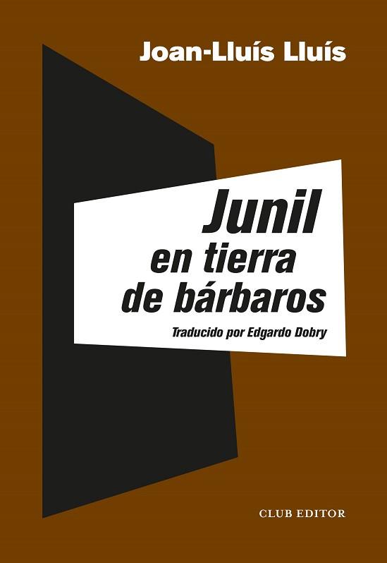 JUNIL EN TIERRA DE BÁRBAROS | 9788473293358 | LLUÍS, JOAN-LLUÍS | Llibreria L'Illa - Llibreria Online de Mollet - Comprar llibres online