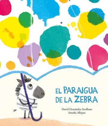 PARAIGUA DE LA ZEBRA, EL | 9788418133374 | HERNÁNDEZ SEVILLANO, DAVID | Llibreria L'Illa - Llibreria Online de Mollet - Comprar llibres online
