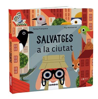 SALVATGES A LA CIUTAT | 9788491018414 | FRANQUESA CODINACH, TERESA | Llibreria L'Illa - Llibreria Online de Mollet - Comprar llibres online
