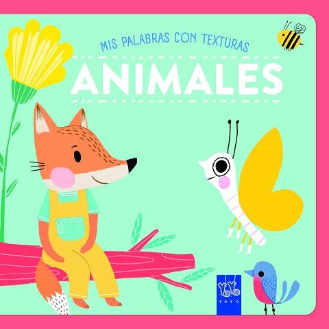 ANIMALES. TEXTURAS | 9788408265566 | YOYO | Llibreria L'Illa - Llibreria Online de Mollet - Comprar llibres online
