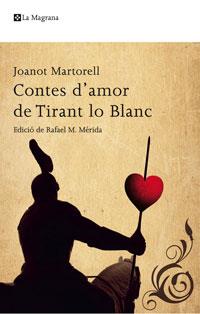 CONTES D'AMOR DEL TIRANT LO BLANC | 9788498674248 | MARTORELL, JOANOT | Llibreria L'Illa - Llibreria Online de Mollet - Comprar llibres online