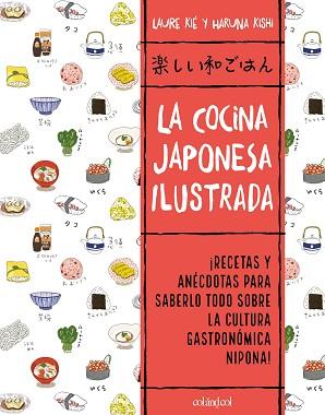 COCINA JAPONESA ILUSTRADA, LA | 9788412450828 | KIÉ, LAURE | Llibreria L'Illa - Llibreria Online de Mollet - Comprar llibres online