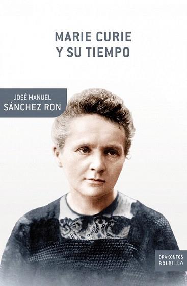 MARIE CURIE Y SU TIEMPO | 9788498920109 | SANCHEZ RON, JOSE MANUEL | Llibreria L'Illa - Llibreria Online de Mollet - Comprar llibres online