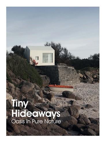 TINY HIDEAWAYS. OASIS IN PURE NATURE | 9788417557201 | Llibreria L'Illa - Llibreria Online de Mollet - Comprar llibres online