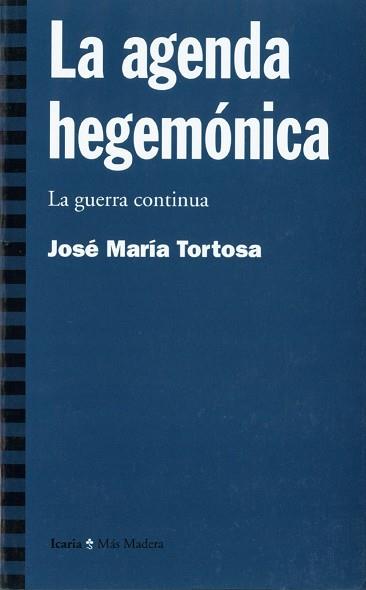 AGENDA HEGEMONICA, LA | 9788474266368 | TORTOSA, JOSE MARIA | Llibreria L'Illa - Llibreria Online de Mollet - Comprar llibres online