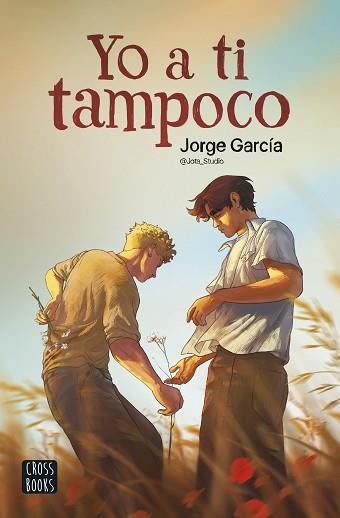 YO A TI TAMPOCO | 9788408286912 | JORGE GARCÍA. JOTA_STUDIO | Llibreria L'Illa - Llibreria Online de Mollet - Comprar llibres online