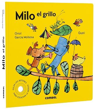 MILO EL GRILLO | 9788491019626 | GARCIA MOLSOSA, ORIOL | Llibreria L'Illa - Llibreria Online de Mollet - Comprar llibres online