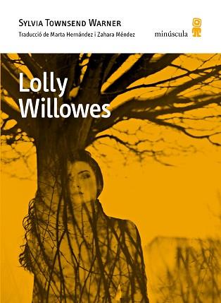 LOLLY WILLOWES | 9788494534850 | TOWNSEND WARNER, SYLVIA | Llibreria L'Illa - Llibreria Online de Mollet - Comprar llibres online