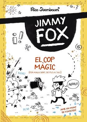JIMMY FOX. EL COP MÀGIC | 9788448960032 | STERNBAUM, NICO | Llibreria L'Illa - Llibreria Online de Mollet - Comprar llibres online