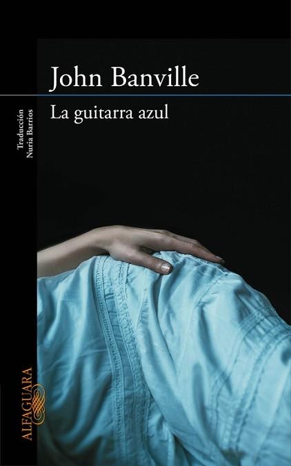 GUITARRA AZUL, LA | 9788420413648 | BANVILLE, JOHN | Llibreria L'Illa - Llibreria Online de Mollet - Comprar llibres online