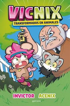 VICNIX TRANSFORMADOS EN ANIMALES (INVICTOR Y ACENIX 4) | 9788418798832 | INVICTOR/ACENIX | Llibreria L'Illa - Llibreria Online de Mollet - Comprar llibres online