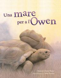 MARE PER A L'OWEN, UNA | 9788479012939 | BAUER, MARION DANE | Llibreria L'Illa - Llibreria Online de Mollet - Comprar llibres online