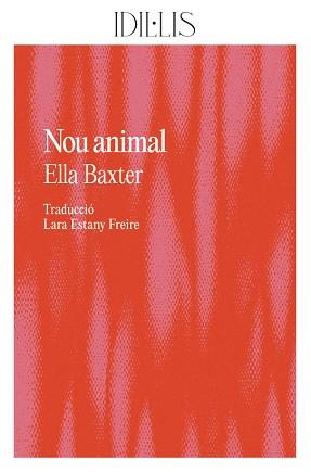 NOU ANIMAL | 9788412676662 | BAXTER, ELLA | Llibreria L'Illa - Llibreria Online de Mollet - Comprar llibres online
