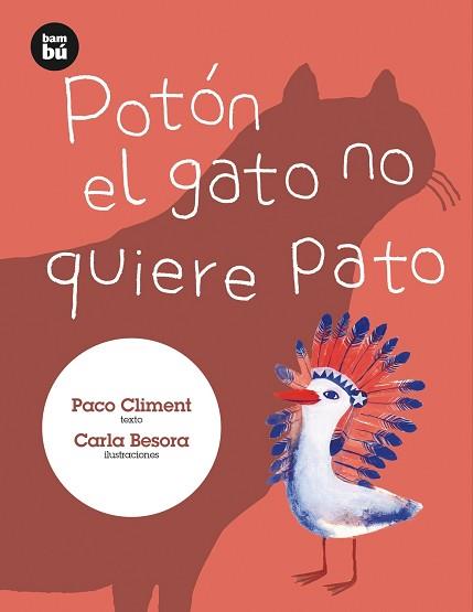 POTÓN EL GATO NO QUIERE PATO | 9788483432129 | CLIMENT CARRAU, PACO | Llibreria L'Illa - Llibreria Online de Mollet - Comprar llibres online