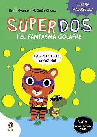 SUPERDOS 3 I EL FANTASMA GOLAFRE (SUPERDOS 3) | 9788419511232 | MEUNIER, HENRY | Llibreria L'Illa - Llibreria Online de Mollet - Comprar llibres online