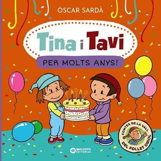 TINA I TAVI. PER MOLTS ANYS! | 9788448963538 | SARDÀ, ÒSCAR | Llibreria L'Illa - Llibreria Online de Mollet - Comprar llibres online