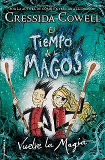 TIEMPO DE LOS MAGOS, EL | 9788417167004 | COWELL, CRESSIDA | Llibreria L'Illa - Llibreria Online de Mollet - Comprar llibres online
