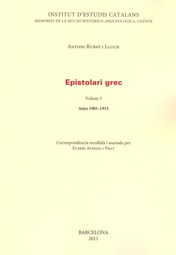 EPISTOLARI GREC, VOL.3 | 9788499650388 | RUBIO, ANTONI | Llibreria L'Illa - Llibreria Online de Mollet - Comprar llibres online
