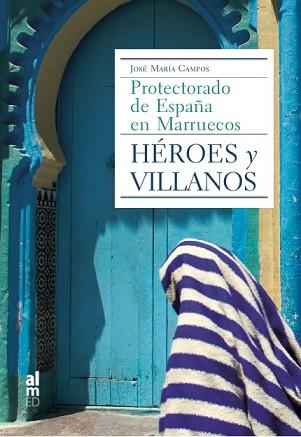 HÉROES Y VILLANOS | 9788415063773 | CAMPOS, JOSE MARIA | Llibreria L'Illa - Llibreria Online de Mollet - Comprar llibres online