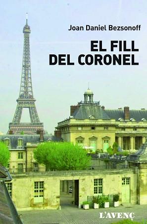 FILL DEL CORONEL, EL | 9788416853106 | BEZSONOFF, JOAN-DANIEL | Llibreria L'Illa - Llibreria Online de Mollet - Comprar llibres online