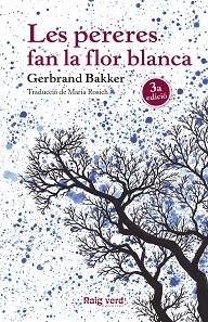 PERERES FAN LA FLOR BLANCA, LES | 9788416689248 | BAKKER, GERBRAND | Llibreria L'Illa - Llibreria Online de Mollet - Comprar llibres online