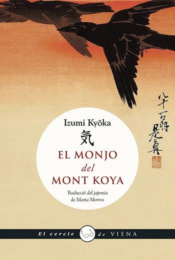 MONJO DEL MONT KOYA, EL | 9788483300121 | KYOKA, IZUMI | Llibreria L'Illa - Llibreria Online de Mollet - Comprar llibres online
