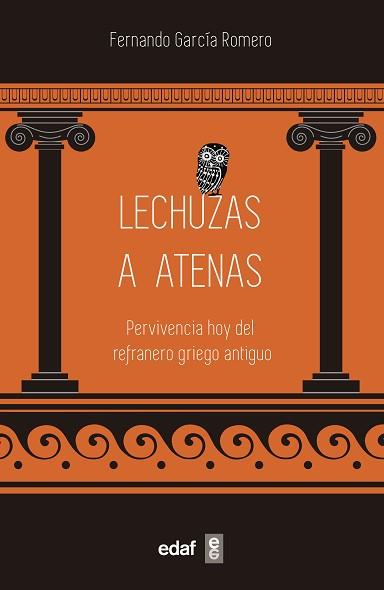LECHUZAS A ATENAS | 9788441441538 | GARCÍA ROMERO, FERNANDO | Llibreria L'Illa - Llibreria Online de Mollet - Comprar llibres online