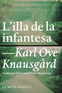 ILLA DE LA INFANTESA, L' | 9788494348129 | KNAUSGÅRD, KARL OVE | Llibreria L'Illa - Llibreria Online de Mollet - Comprar llibres online