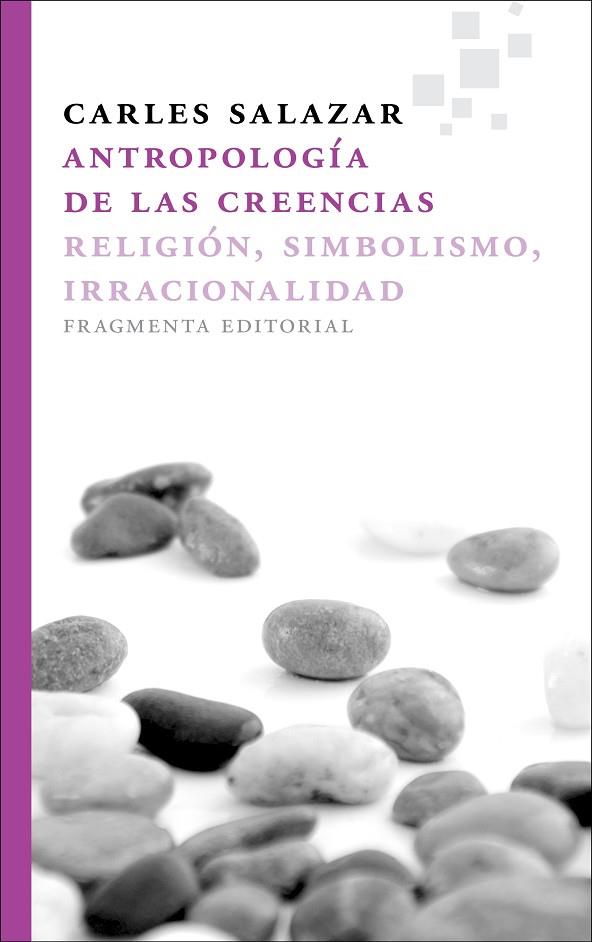 ANTROPOLOGÍA DE LAS CREENCIAS | 9788415518006 | SALAZAR CARRASCO, CARLES | Llibreria L'Illa - Llibreria Online de Mollet - Comprar llibres online