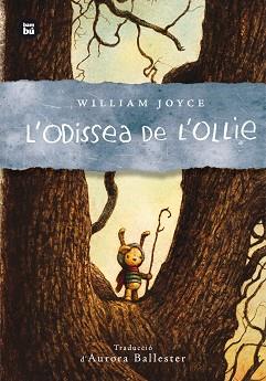ODISSEA DE L'OLLIE, L' | 9788483435007 | JOYCE, WILLIAM | Llibreria L'Illa - Llibreria Online de Mollet - Comprar llibres online