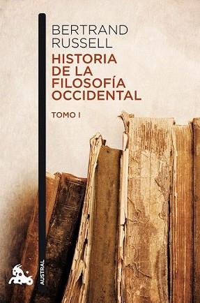 HISTORIA DE LA FILOSOFIA OCCIDENTAL I | 9788467033991 | RUSSELL, BERTRAND | Llibreria L'Illa - Llibreria Online de Mollet - Comprar llibres online