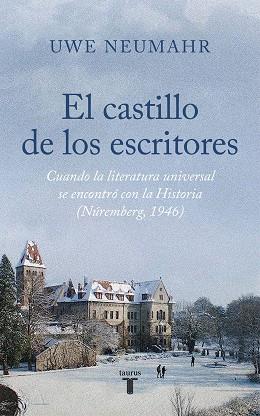 CASTILLO DE LOS ESCRITORES, EL | 9788430626588 | NEUMAHR, UWE | Llibreria L'Illa - Llibreria Online de Mollet - Comprar llibres online