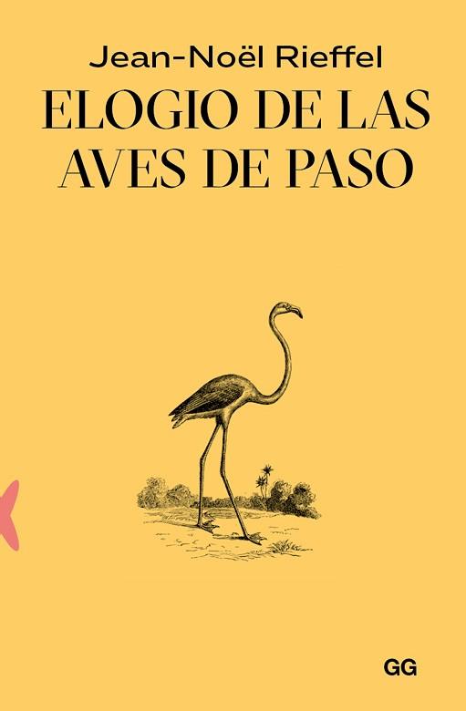 ELOGIO DE LAS AVES DE PASO | 9788425235030 | RIEFFEL, JEAN-NOËL | Llibreria L'Illa - Llibreria Online de Mollet - Comprar llibres online