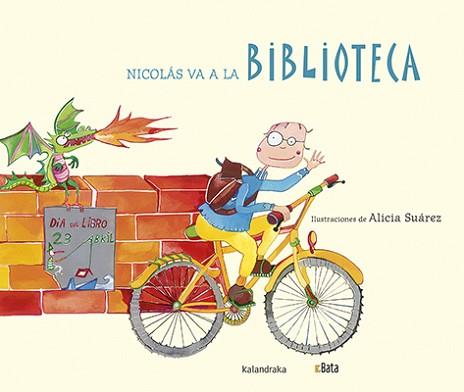 NICOLÁS VA A LA BIBLIOTECA | 9788484643319 | ASOCIACIÓN B.A.T.A. | Llibreria L'Illa - Llibreria Online de Mollet - Comprar llibres online