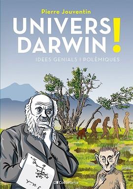 UNIVERS DARWIN! | 9788413563459 | JOUVENTIN, PIERRE | Llibreria L'Illa - Llibreria Online de Mollet - Comprar llibres online