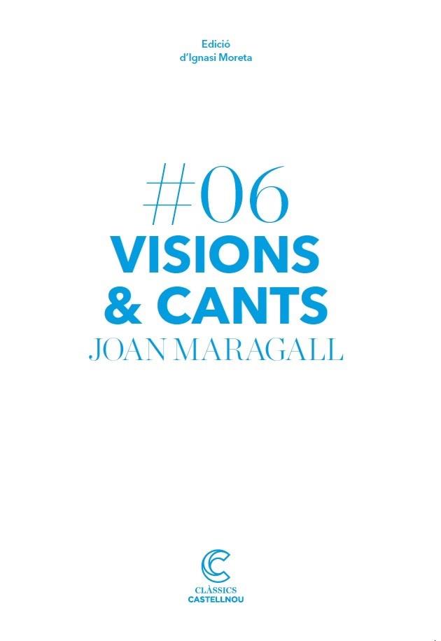 VISIONS I CANTS | 9788417406134 | MARAGALL, JOAN | Llibreria L'Illa - Llibreria Online de Mollet - Comprar llibres online