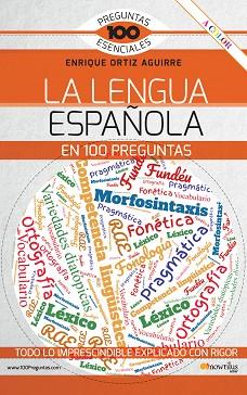 LENGUA ESPAÑOLA EN 100 PREGUNTAS, LA | 9788413052243 | ORTIZ, ENRIQUE | Llibreria L'Illa - Llibreria Online de Mollet - Comprar llibres online
