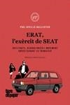 ERAT L'EXÈRCIT DE SEAT | 9788418705496 | JUVILLÀ I BALLESTER, PAU