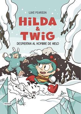 HILDA & TWIG 2. HILDA Y TWIG DESPIERTAN AL HOMBRE DE HIELO | 9788408310204 | PEARSON, LUKE | Llibreria L'Illa - Llibreria Online de Mollet - Comprar llibres online