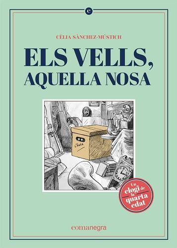VELLS AQUELLA NOSA, ELS | 9788418022562 | SÀNCHEZ-MÚSTICH, CÈLIA