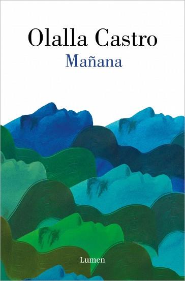 MAÑANA | 9788426432377 | CASTRO, OLALLA | Llibreria L'Illa - Llibreria Online de Mollet - Comprar llibres online