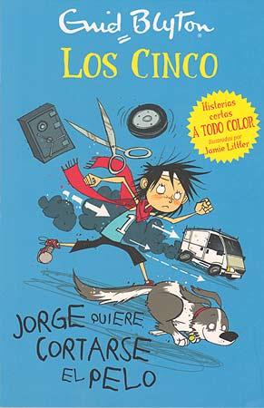 JORGE QUIERE CORTARSE EL PELO | 9788426140937 | ENID BLYTON