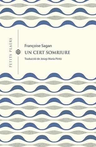 CERT SOMRIURE, UN | 9788418908378 | SAGAN, FRANÇOISE | Llibreria L'Illa - Llibreria Online de Mollet - Comprar llibres online