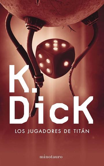 JUGADORES DE TITÁN, LOS | 9788445004494 | DICK, PHILIP K.