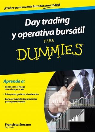 DAY TRADING Y OPERATIVA BURSÁTIL PARA DUMMIES | 9788432902185 | SERRANO RUIZ, FRANCISCO