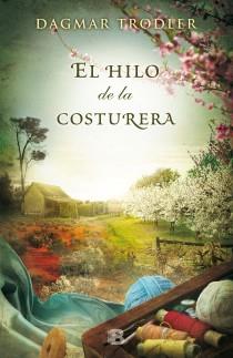 HILO DE LA COSTURERA, EL | 9788466654258 | TRODLER, DAGMAR | Llibreria L'Illa - Llibreria Online de Mollet - Comprar llibres online