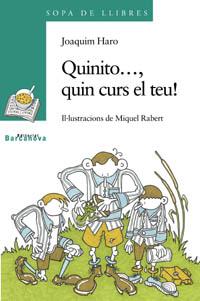 QUINITO QUIN CURS EL TEU | 9788448913847 | HARO, JOAQUIM | Llibreria L'Illa - Llibreria Online de Mollet - Comprar llibres online