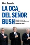 OCA DEL SEÑOR BUSH, LA | 9788483078440 | BASSETS, LLUIS